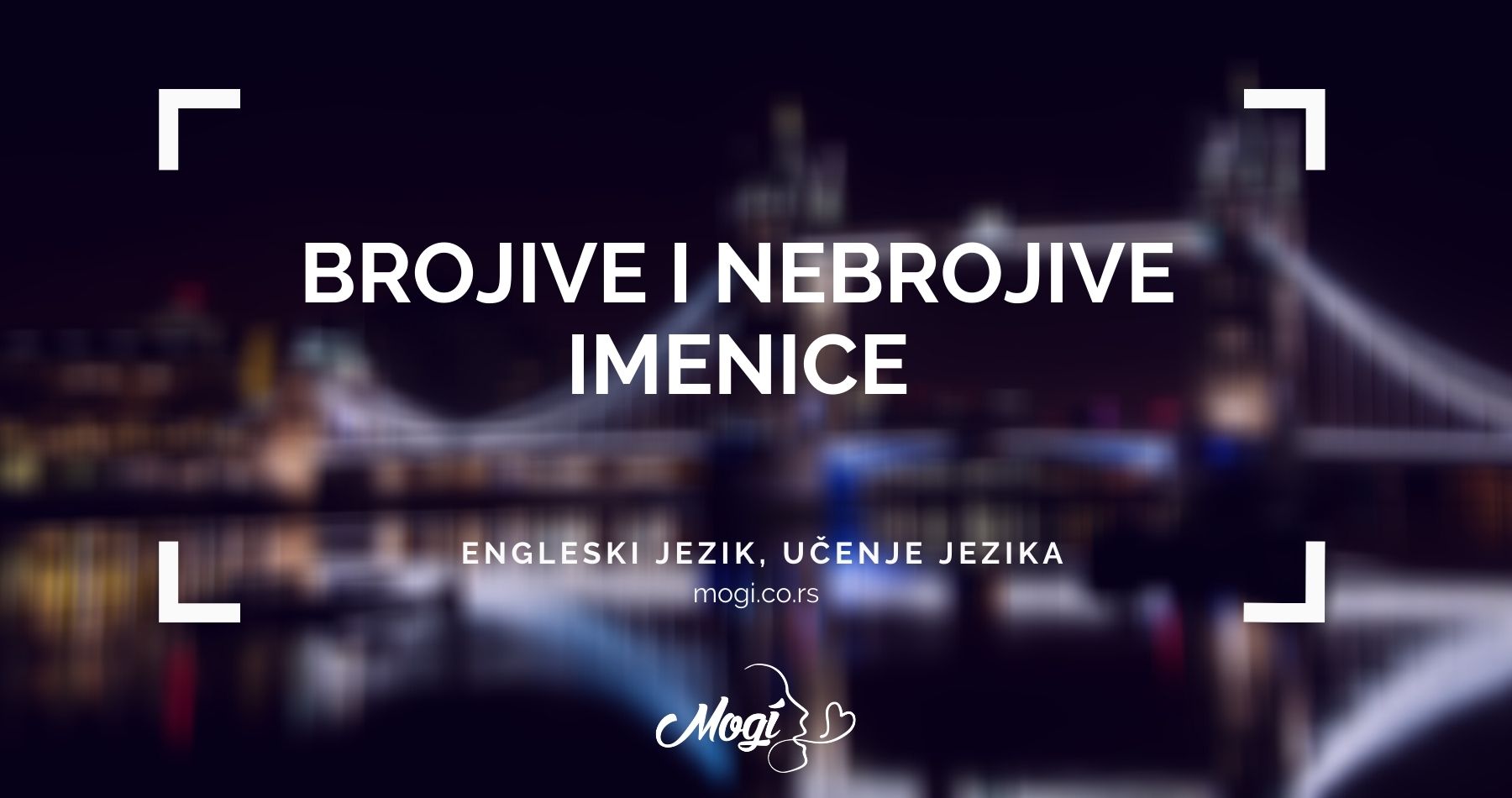 brojive i nebrojive imenice Mogi online škola stranih jezika Beograd